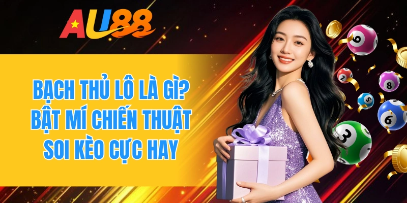bạch thủ lô là gì