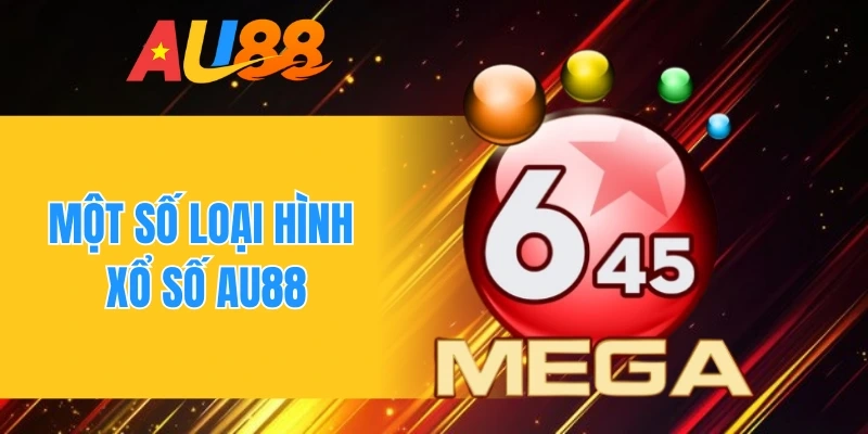 Một số loại hình xổ số AU88