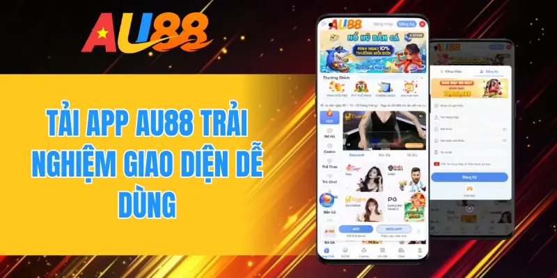 Tải app AU88 trải nghiệm giao diện dễ dùng